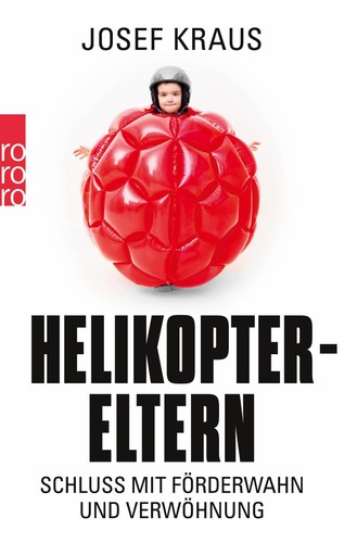Helikopter eltern josef kraus - helikopter-eltern,